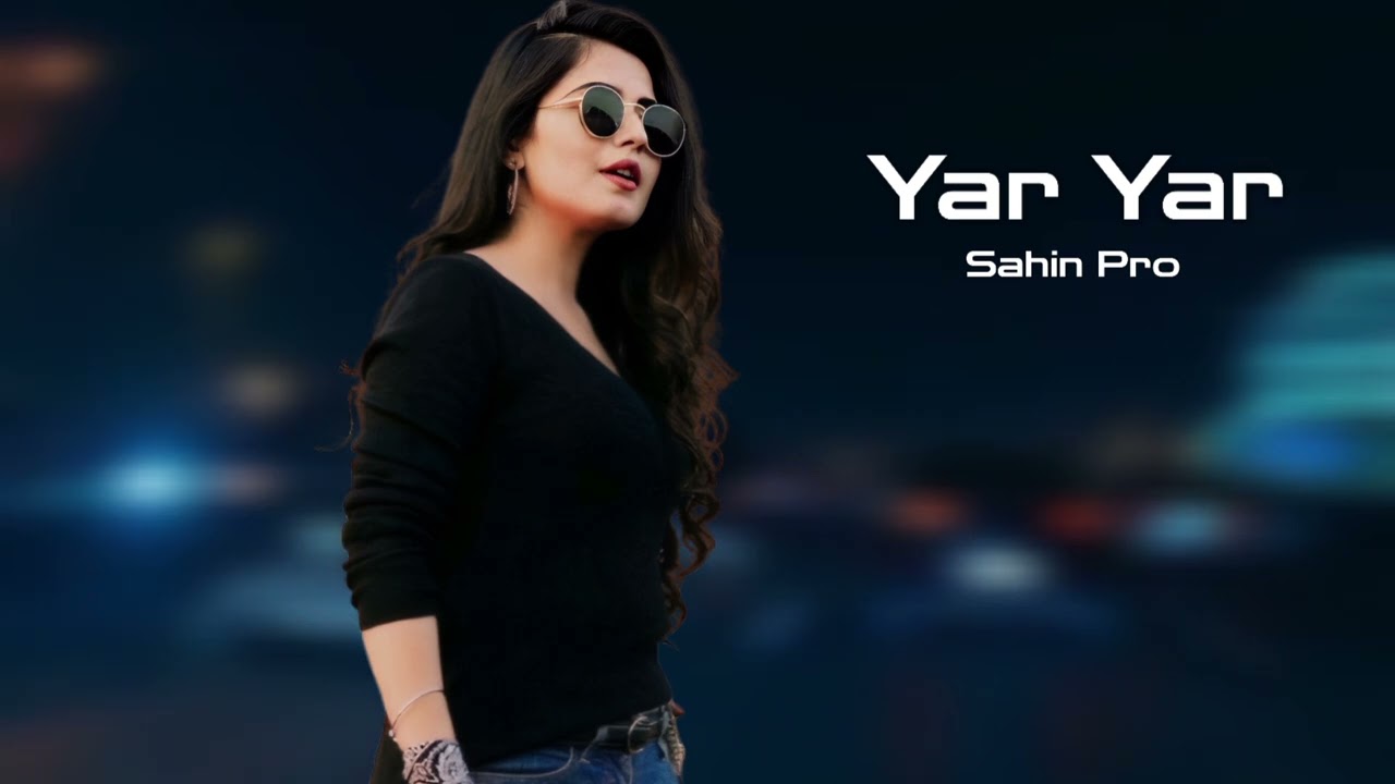 Sahin Pro Yar Yar 2025 Yeni /Yigma Mahnilar/