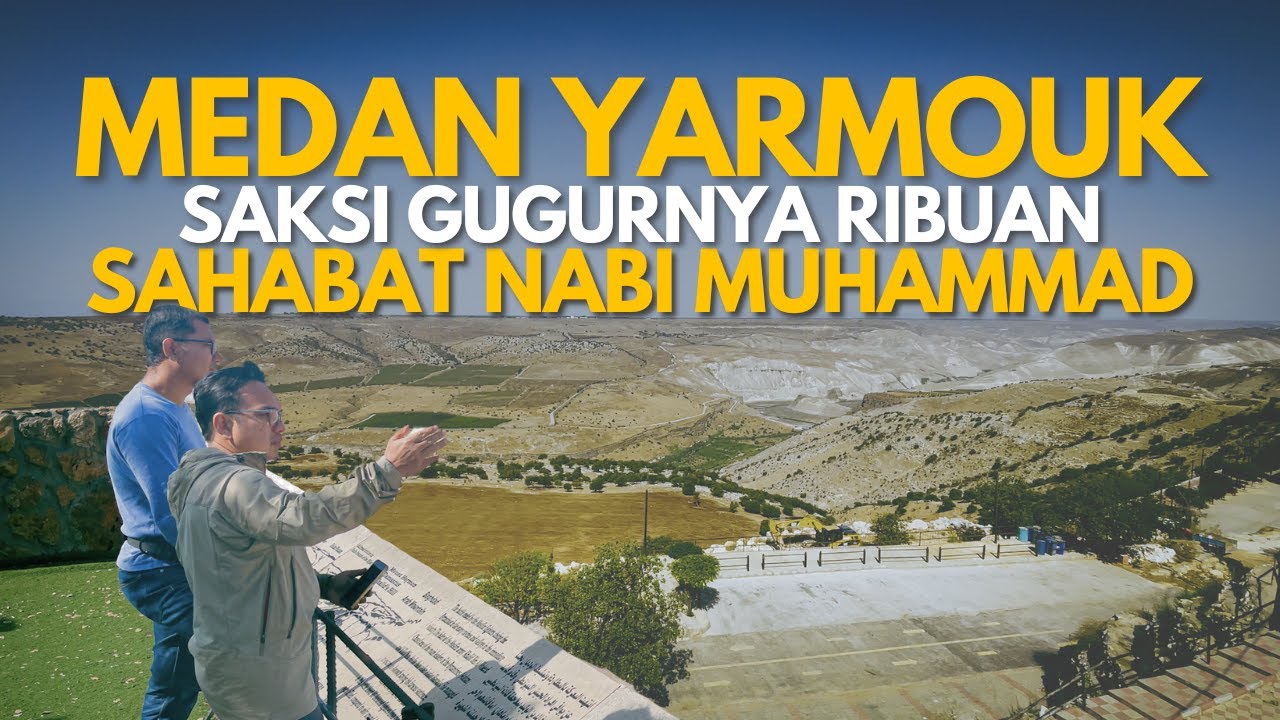 Medan Yarmouk, saksi gugurnya ribuan sahabat Nabi Muhammad | Kembara Wahyu Jordan Ep5