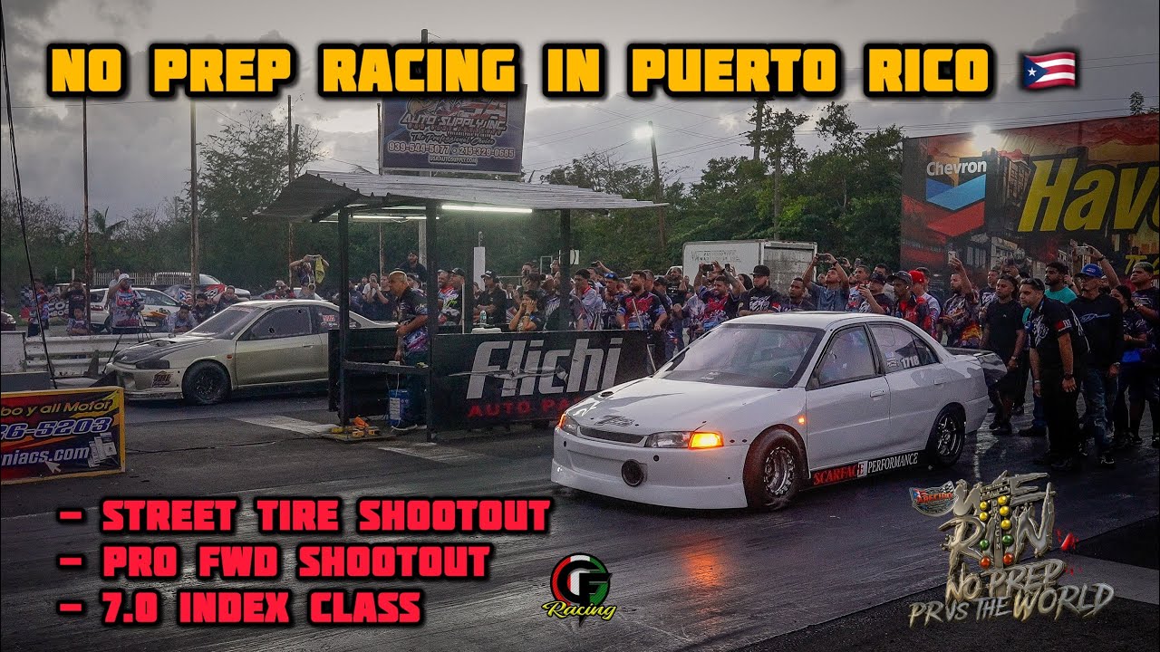 PUERTO RICO’S BIGGEST FWD NO PREP RACE : THE MOVIE @ ARECIBO MOTORSPORTS