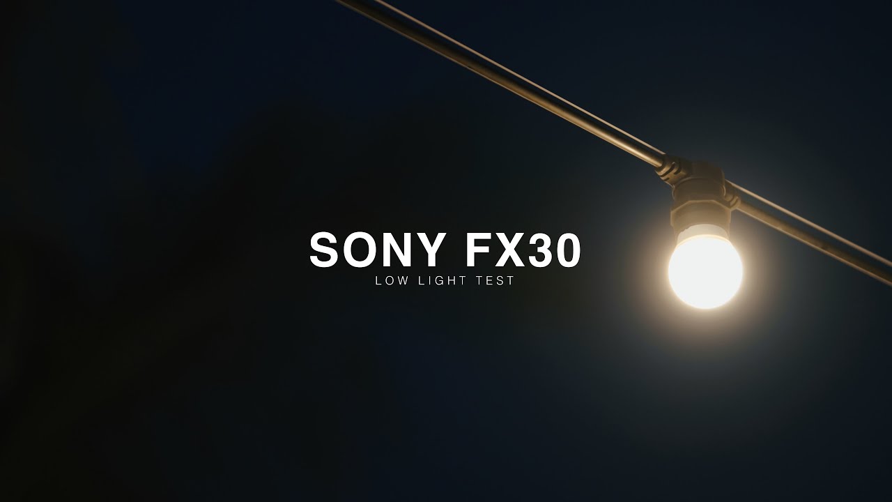 Sony Cinema Line FX30 Low Light Test