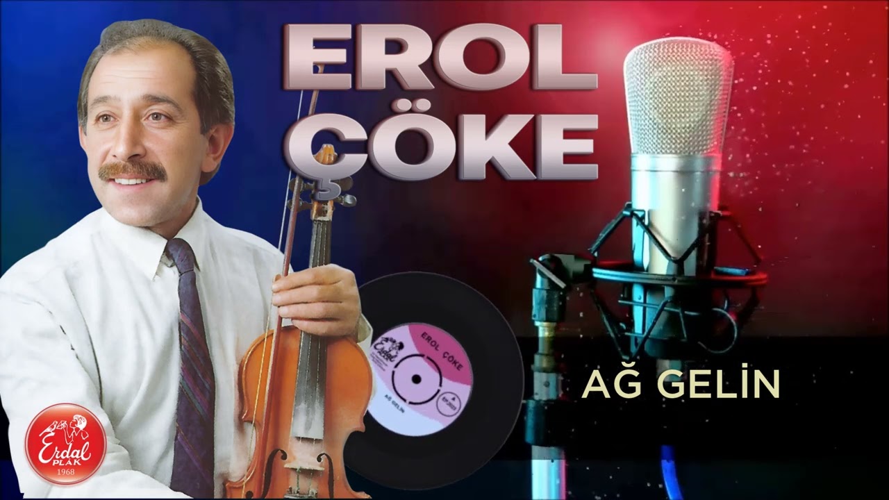 Erol Çöke Ağ Gelin