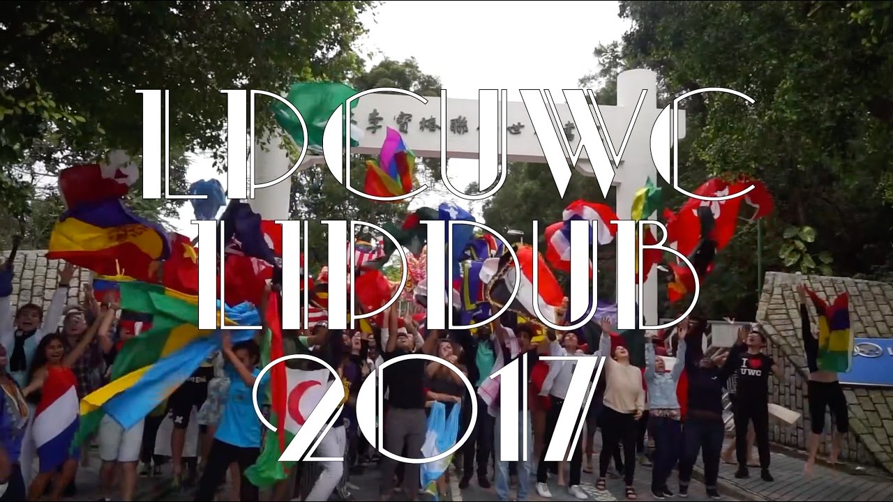 LPCUWC LIP DUB 2017