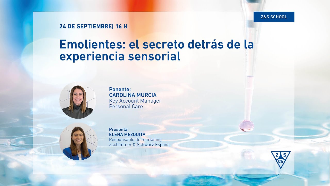 #34 Z&S SCHOOL. Emolientes: el secreto detrás de la experiencia sensorial en cosmética
