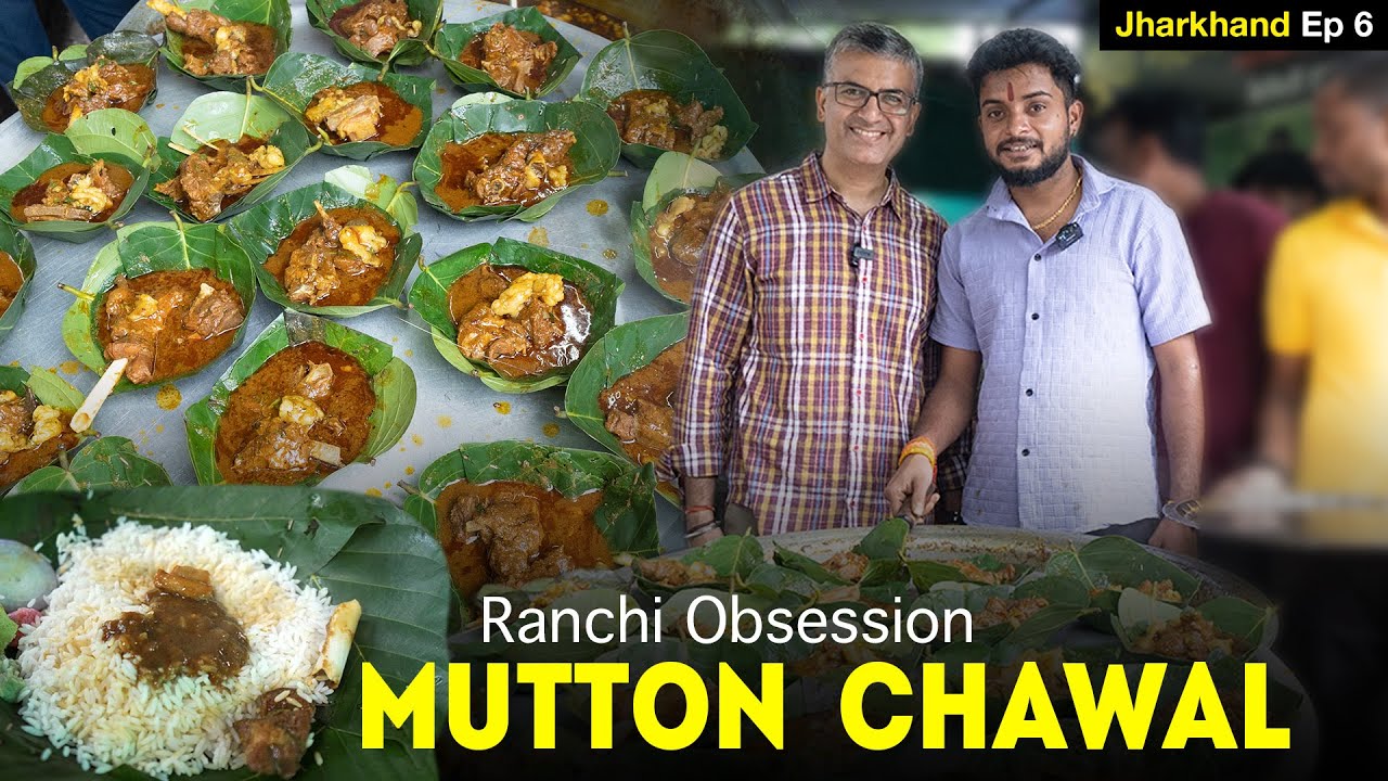 Ranchi Famous Sakhuwa Mutton Chawal (मीट भात) - Step by Step Making & Tasting