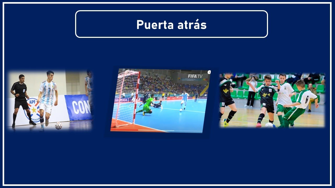 Puerta atrás - Medio táctico de ataque │ Futsal