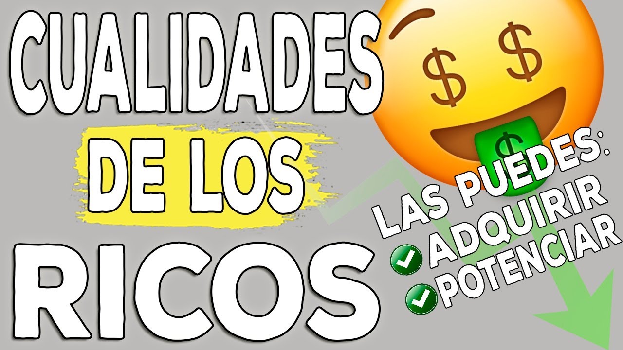 2 cualidades que todo millonario posee, ¡Descubre si las tienes!