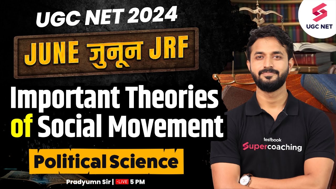 UGC NET Political Science | Important Theories of Social Movement | UGC NET 2024 | Pradyumn Sir