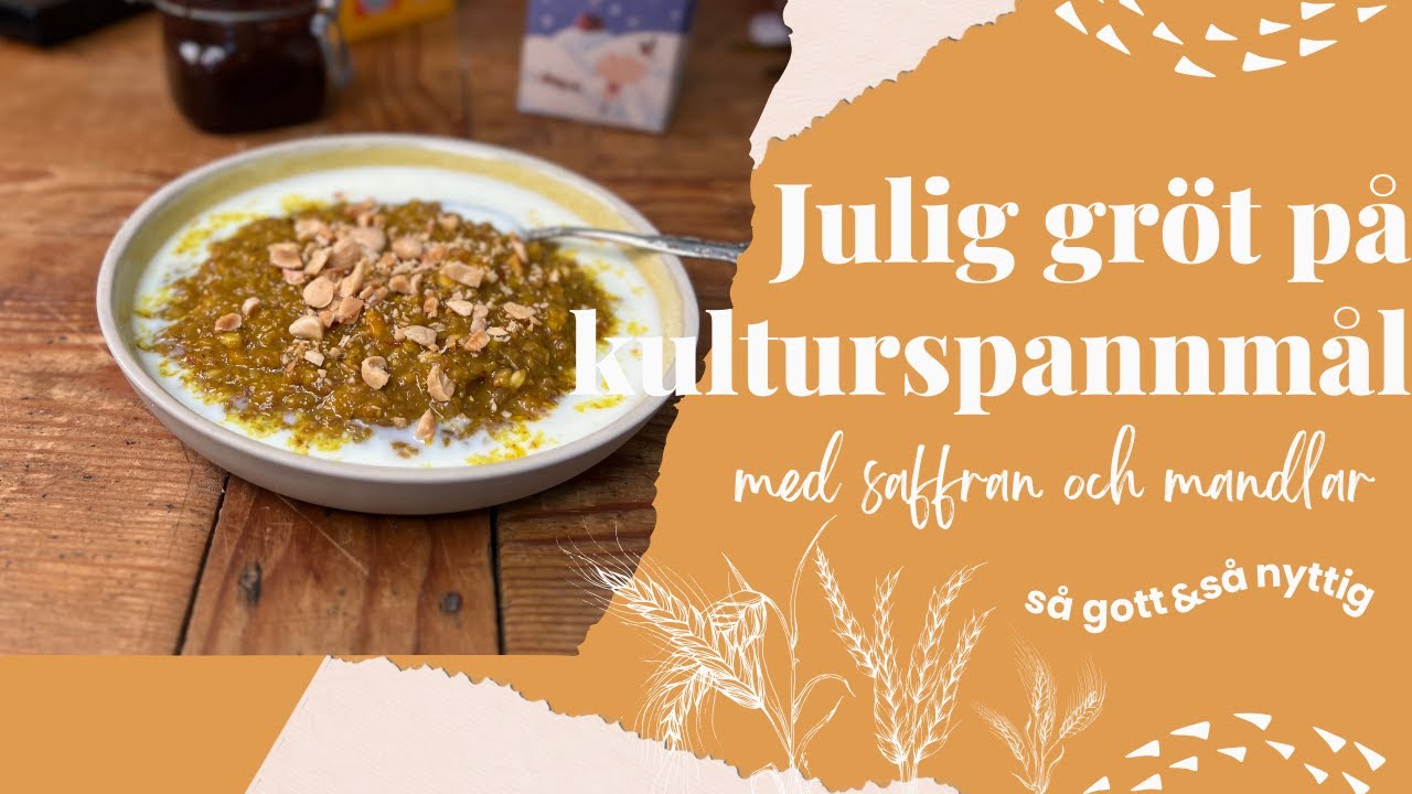 Julig gröt på kulturspannmål