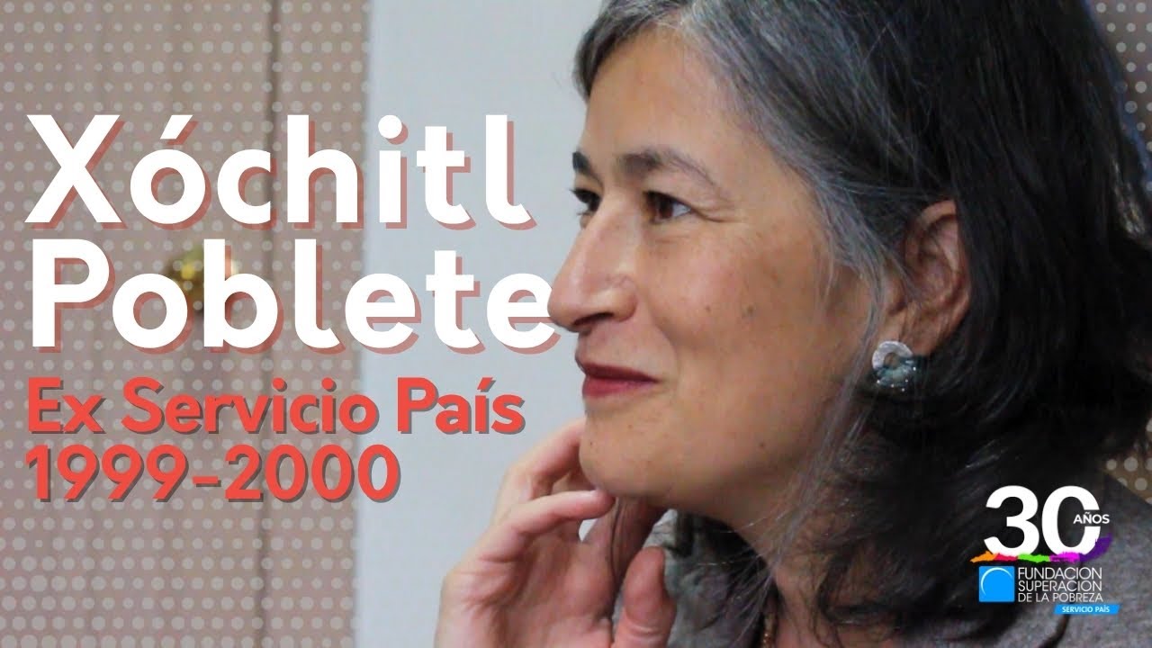 Xóchitl Poblete, ex Servicio País 1999-2000