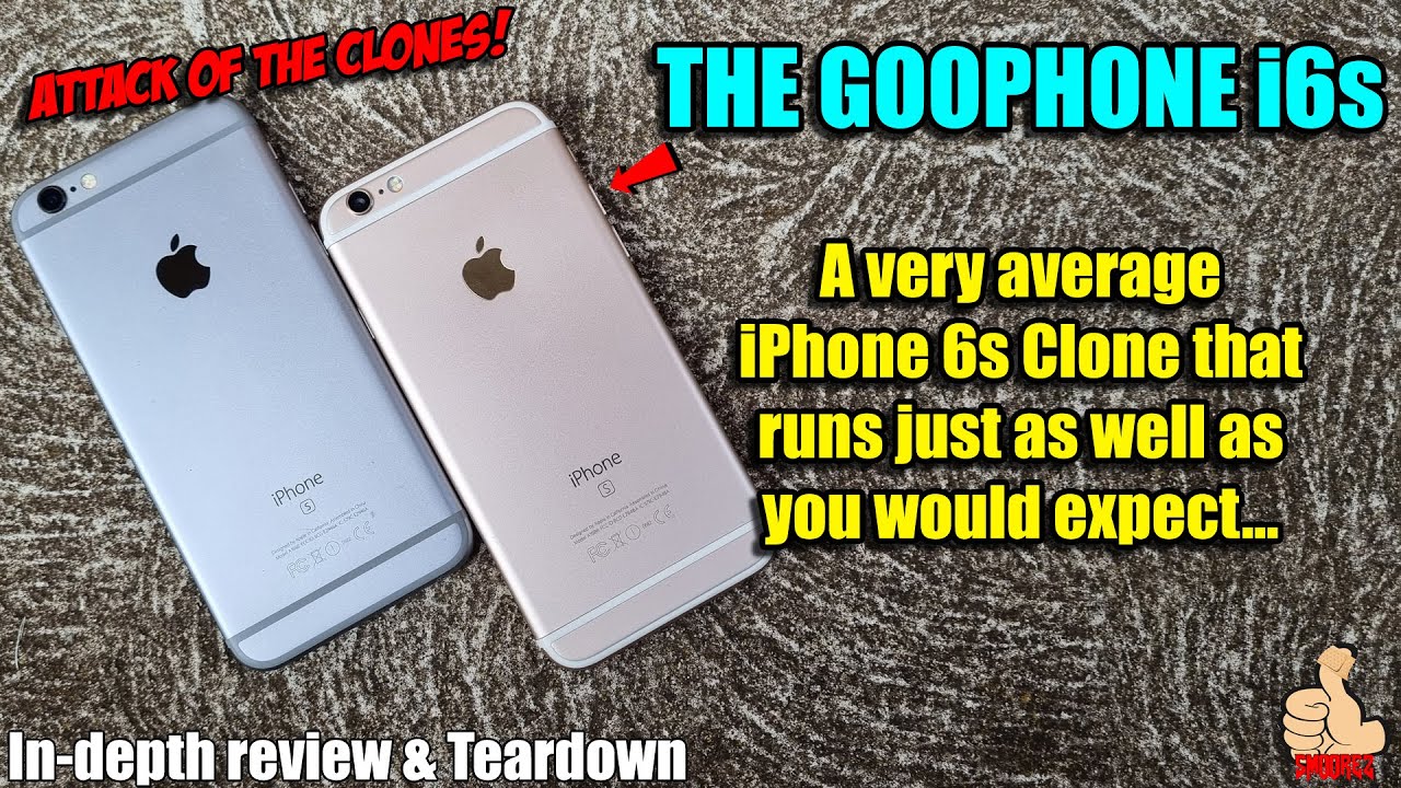 ATTACK OF THE CLONES: The GOOPHONE i6s REDUX - An average Apple iPhone 6s Clone thing...