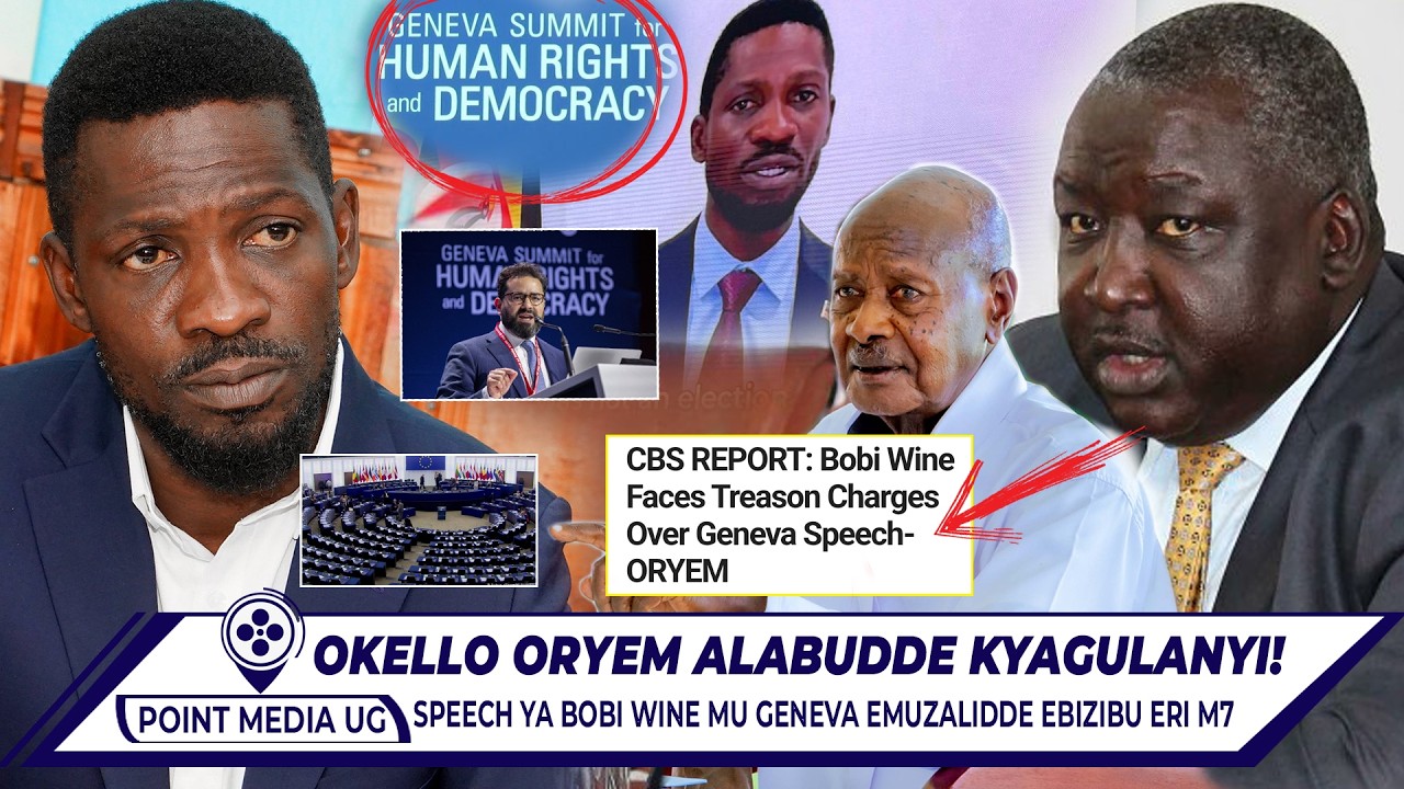 BREAKING!! M7 ASATTIRA SPEECH YA KYAGULANYI KU GENEVA SUMMIT YABADE NKAMBWE GOV'T ETIISA KUMUSIBA