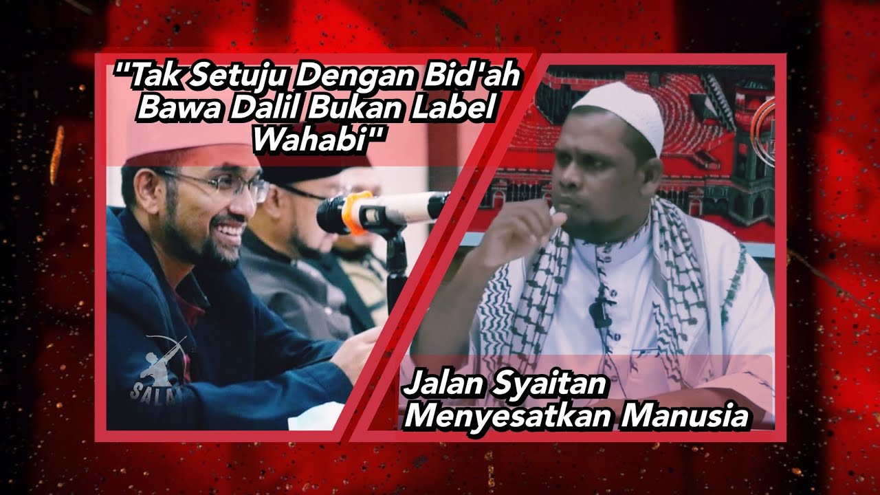 Tak Setuju Dengan Bid'ah Bawa Dalil Bukan Label Wahabi - Dr Rozaimi Ramle & Ustaz Halim Hassan