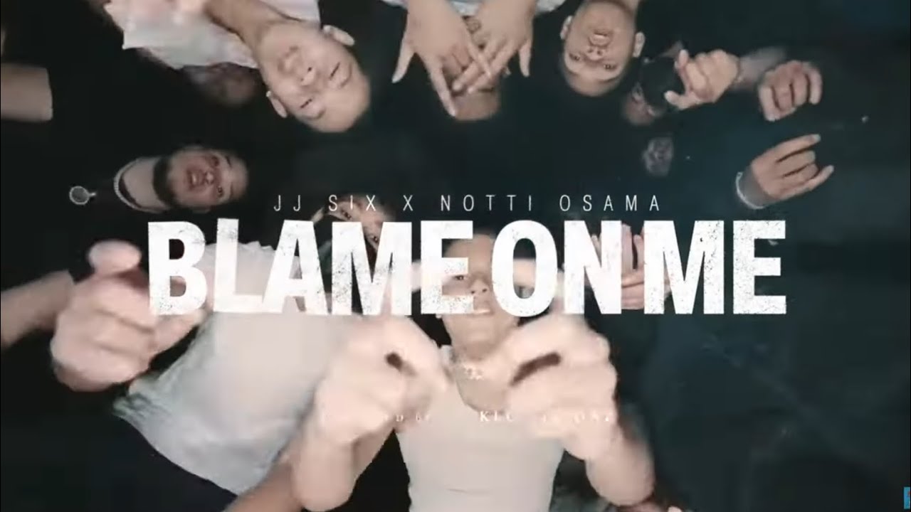 JJ 6IX x Notti Osama - Blame On Me (Shot by KLO Vizionz) (Full Official Music Video Re-Upload)