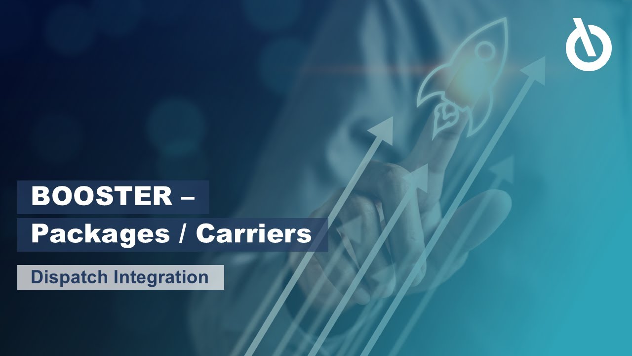 BOOSTER Packages / Carriers - Dispatch Integration