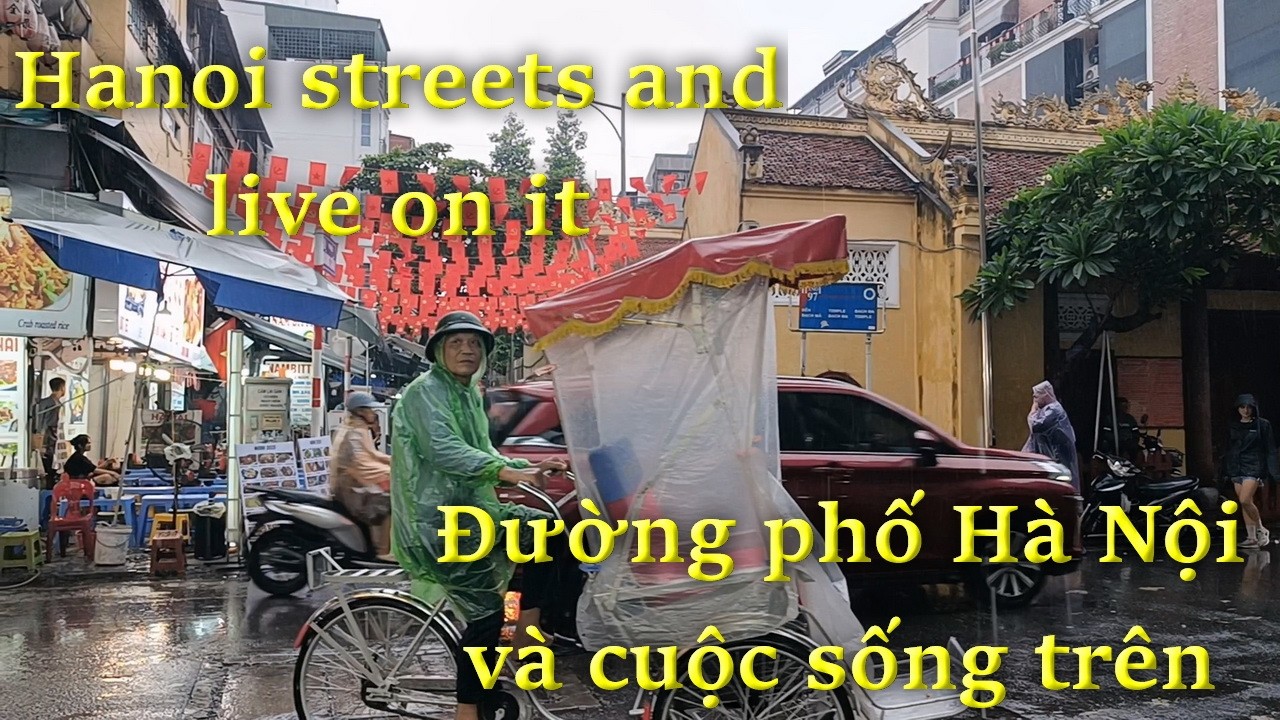 Hanoi streets and live on it / Đường phố Hà Nội và cuộc sống trên đó