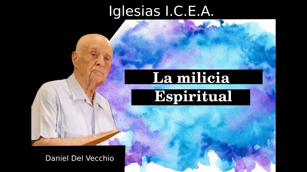 La milicia Espiritual | Daniel Del Vecchio