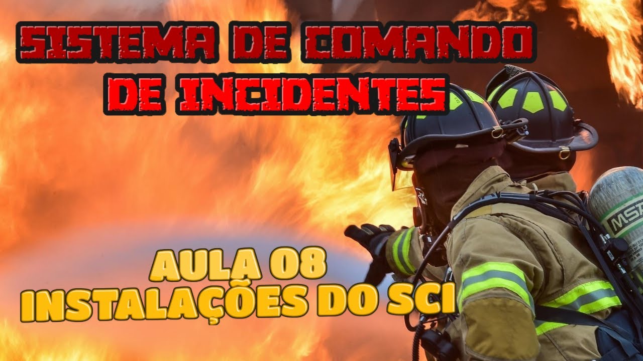 Aula 8. Instalações do Sistema de Comando de Incidentes.