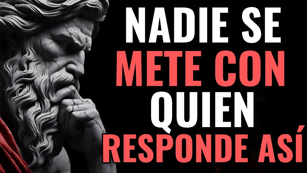 6 Respuestas Inteligentes Que Callan la Boca a Cualquiera | Estoicismo | Sabidur&iacute;a Estoica