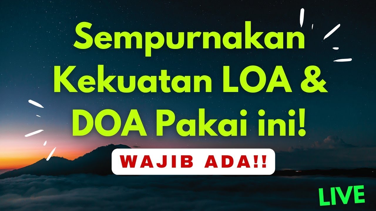 Sempurna kan kekuatan LOA dan DOA pakai RITUAL INI!! (WAJIB)