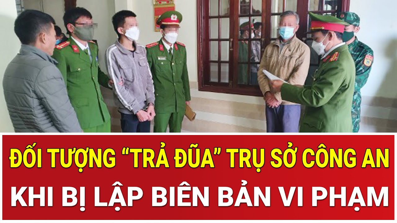Thời sự nóng 30/1: Rúng động nam thanh niên “trả đũa” trụ sở Công an khi bị lập biên bản vi phạm