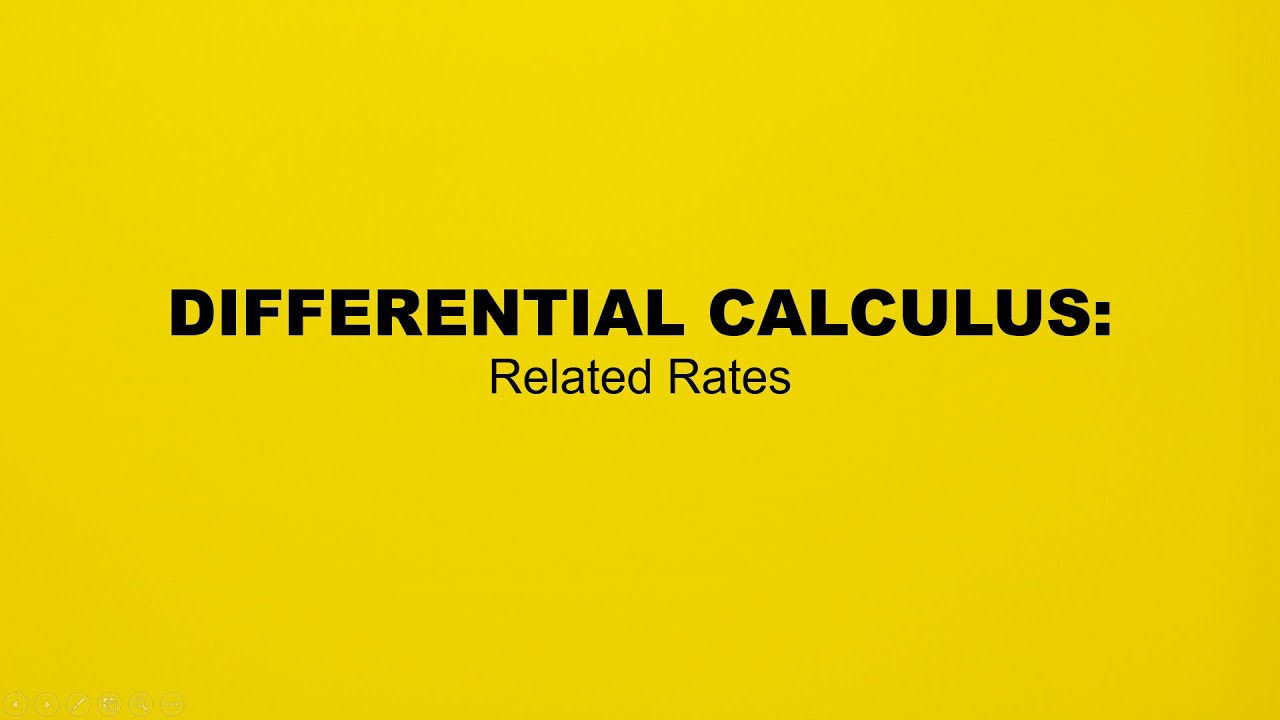 Differential Calculus - Related Rates