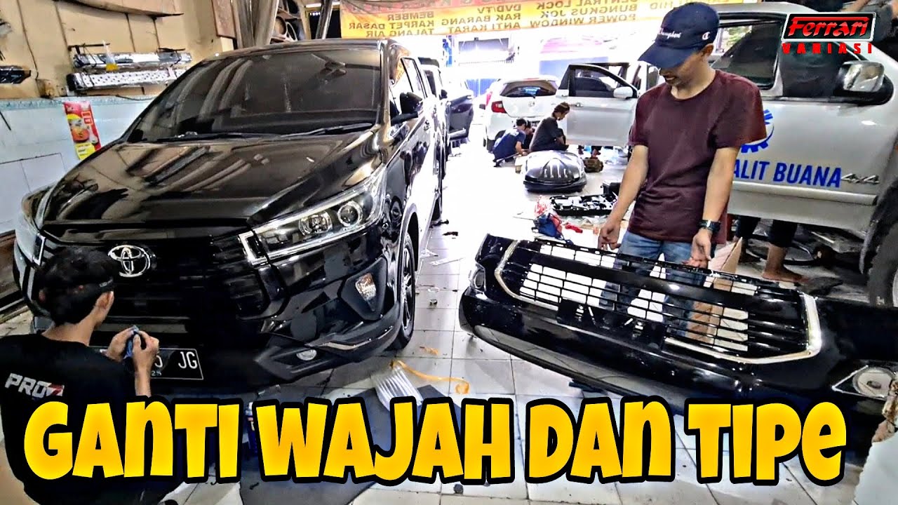 GANTI WAJAH DAN UPGRADE TIPE INNOVA REBORN PLAT AE | FERRARI VARIASI SURABAYA