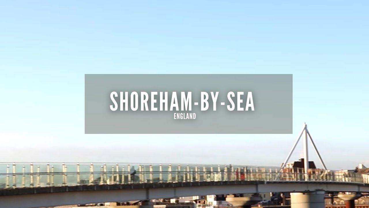 Shoreham-by-Sea | Sussex | Sussex England | West Sussex | Shoreham Beach | Visit England