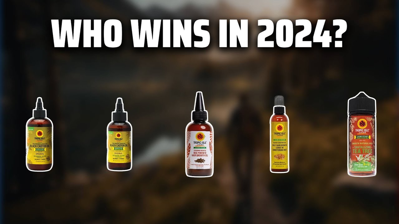 The Top 5 Best Tropic Isle Hair Growth Oil in 2024 - Must Watch Before Buying!