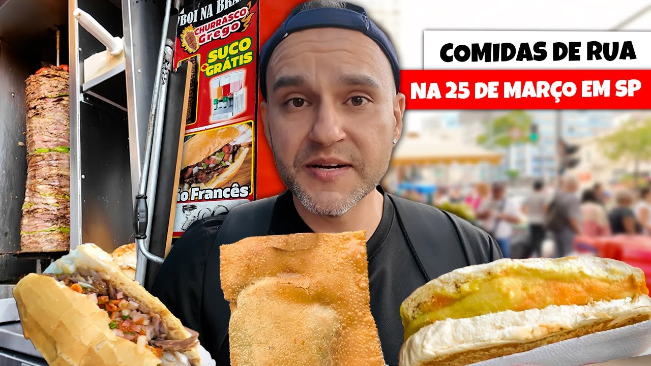 COMIDAS DE RUA NA 25 DE MAR&Ccedil;O EM S&Atilde;O PAULO 2025