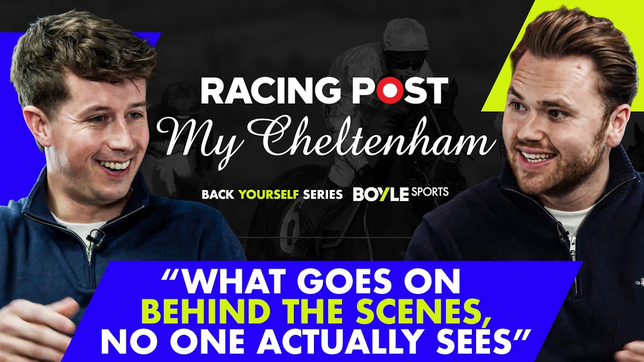 Behind Enemy Lines | My Cheltenham EP3 | Racing Post | BOYLE Sports