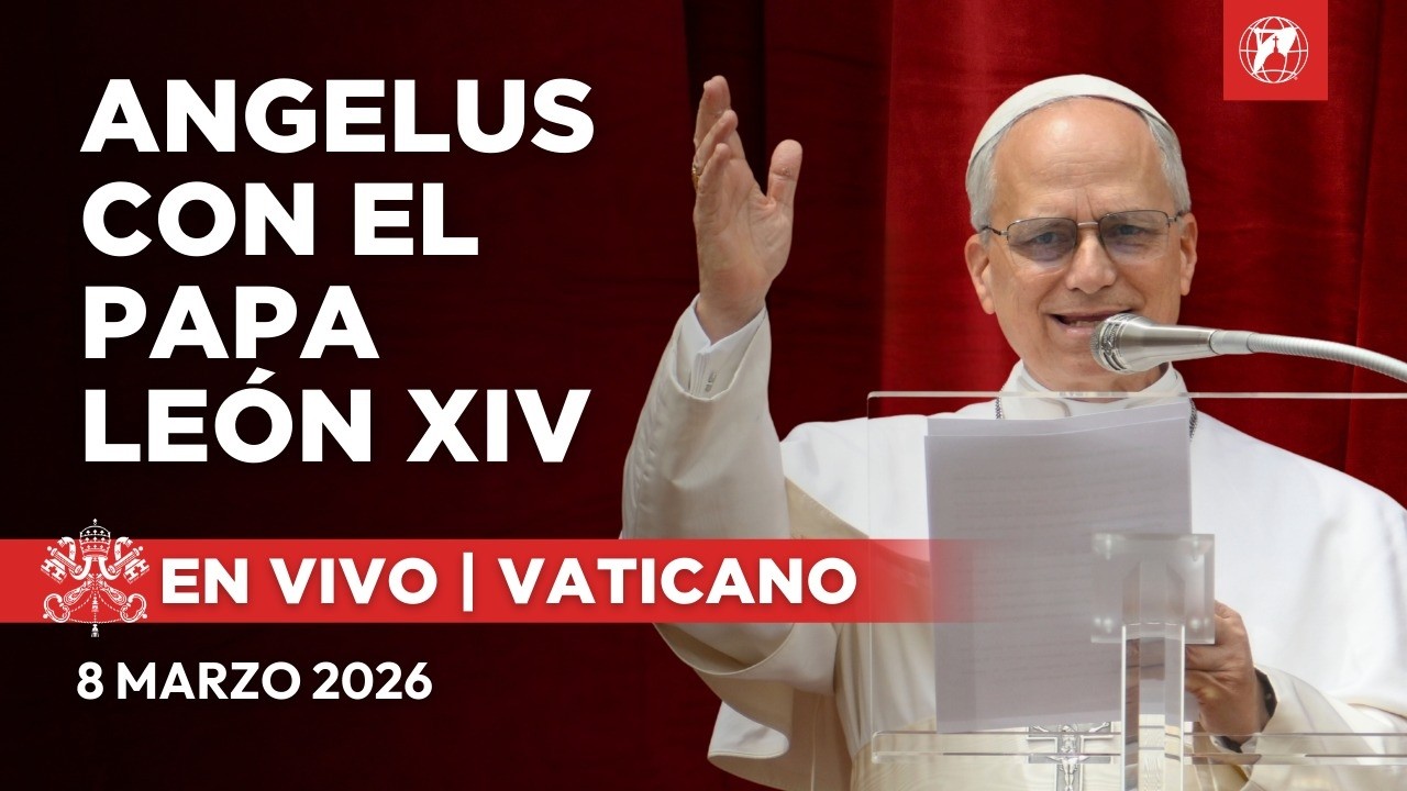 EN VIVO | Ángelus del Papa León XIV desde el Vaticano | 8 de Marzo de 2026
