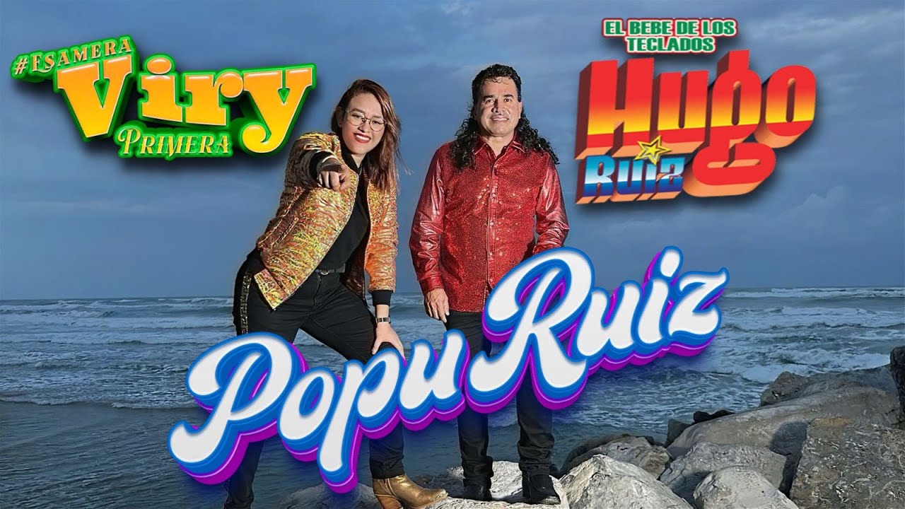 POPURUIZ - Viry Primera feat Hugo Ruiz [Video Oficial]
