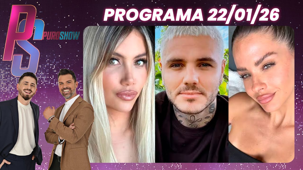 PURO SHOW - PROGRAMA 22/01/26 - EXPLOTÓ DE NUEVO EL WANDA GATE: CRUCE FEROZ DE POSTEOS CON ICARDI