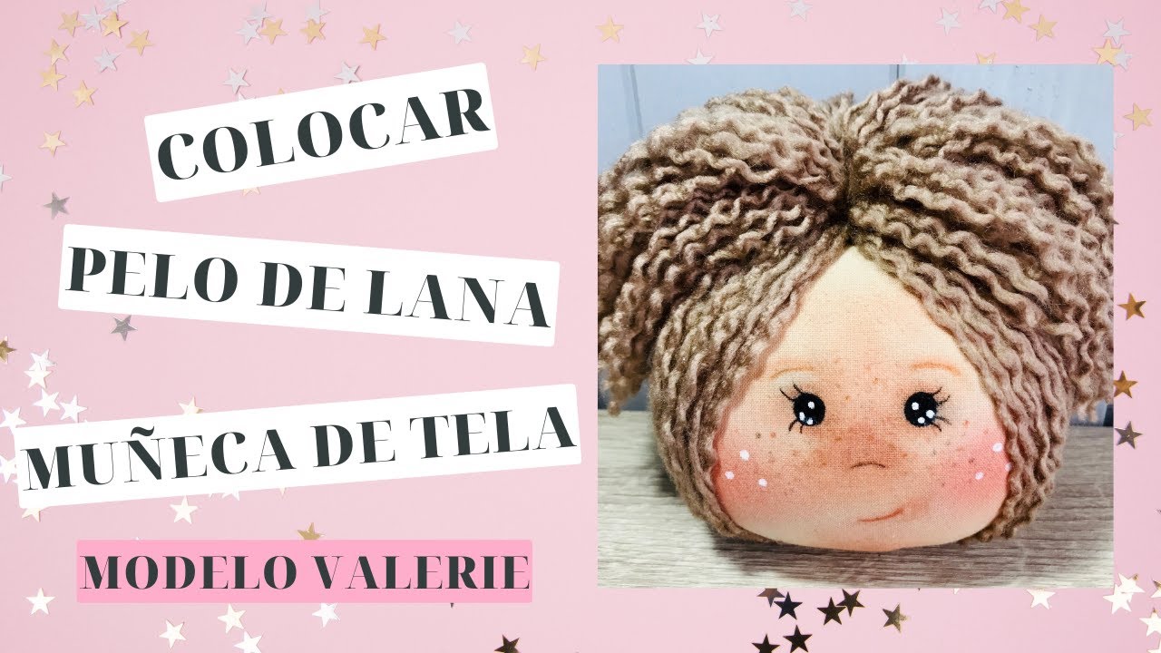 COMO COLOCAR PELO DE LANA EN MUÑECA DE TELA., MODELO VALERIE