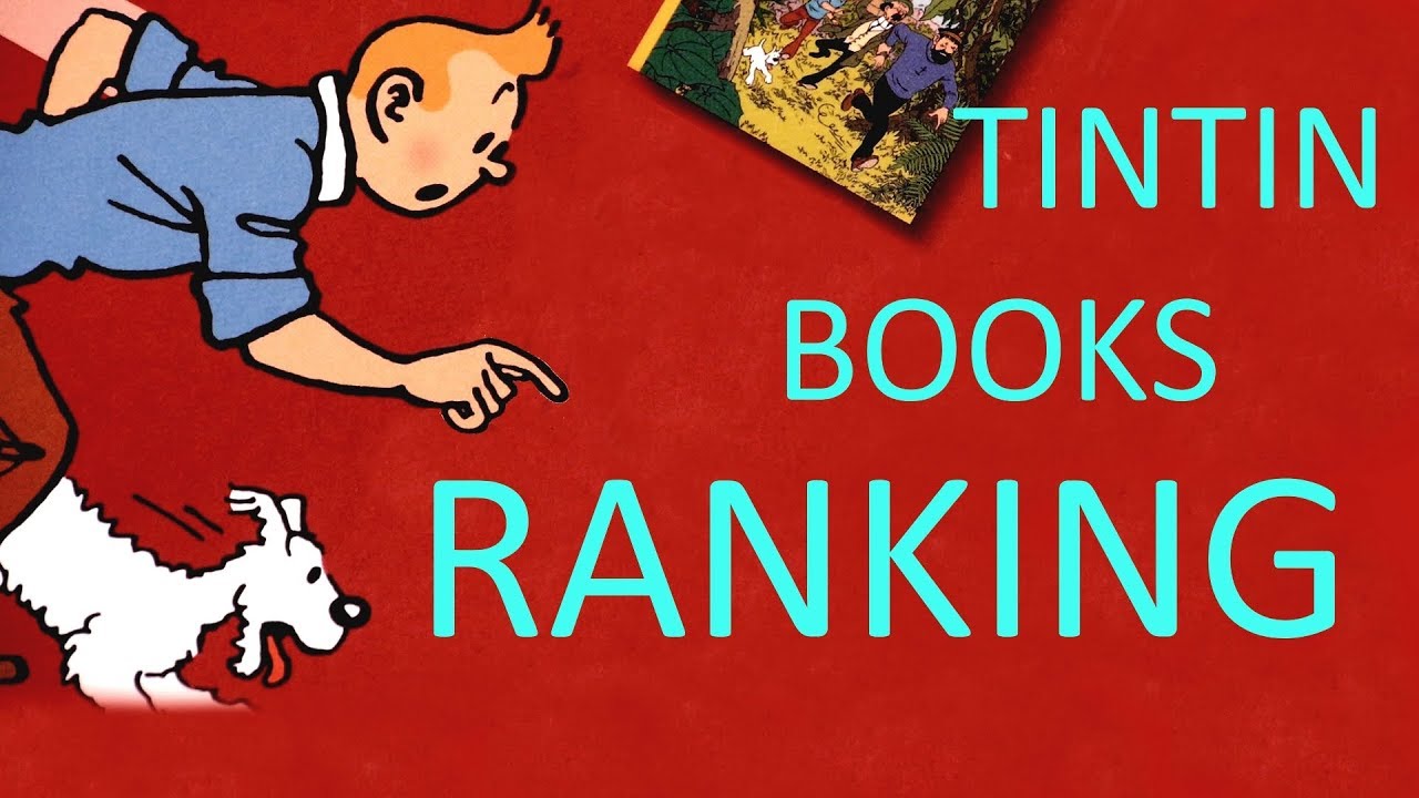Ranking all the TINTIN books || Leonard H