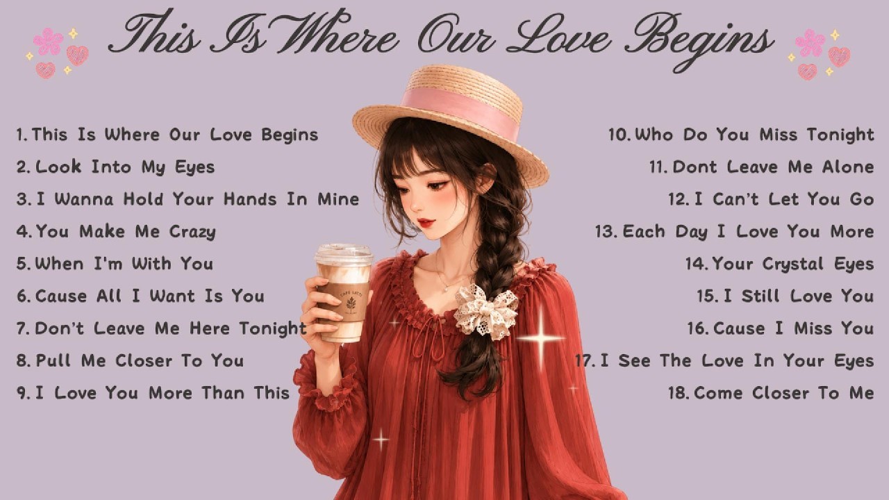 Top Love Songs 2026, This Is Where Our Love Begins🌸Songs Playlist🌻Love Songs🍃Music Video🍁Song Lyrics