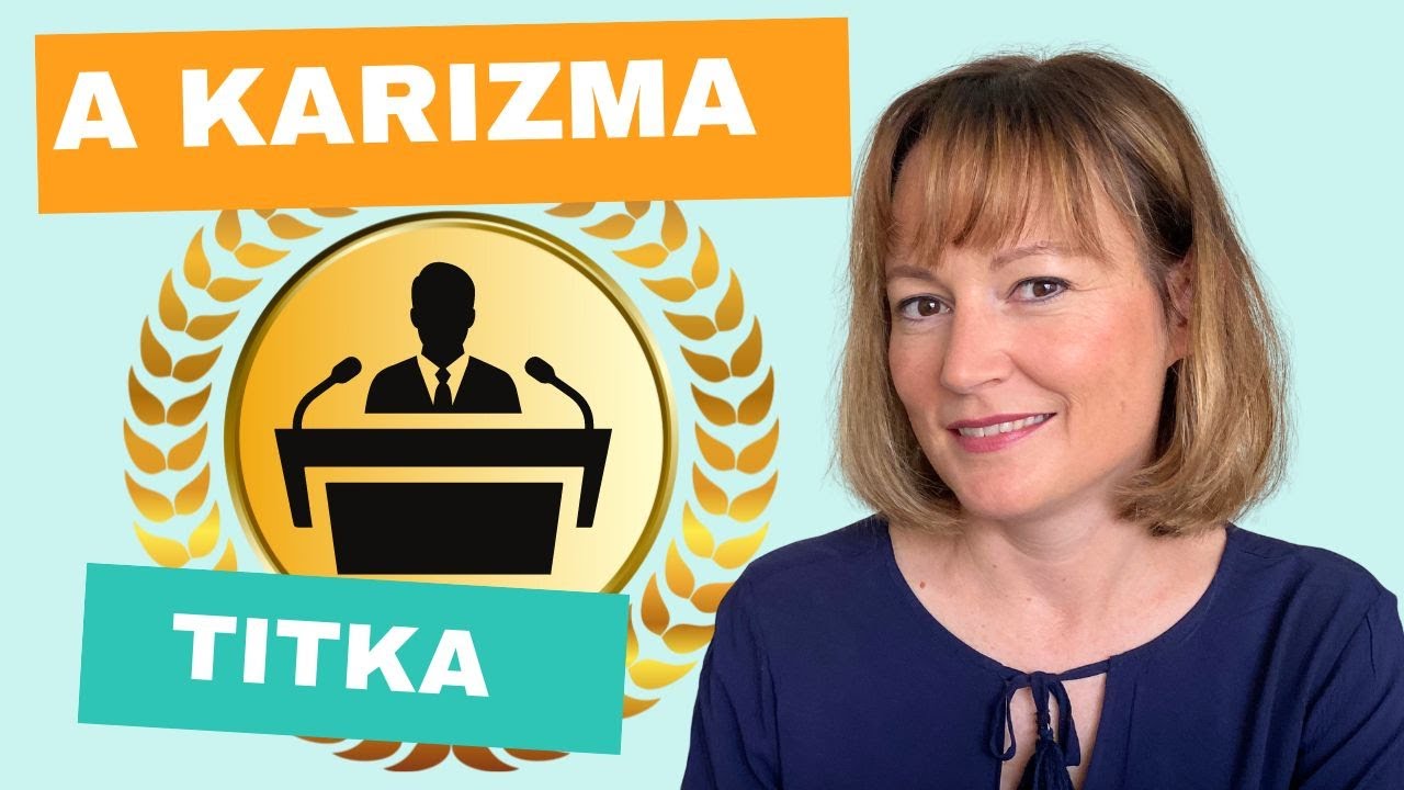 E5 Mi a karizma, mitől leszel karizmatikus, és hogyan fejlesztheted ezt a képességet magadban?