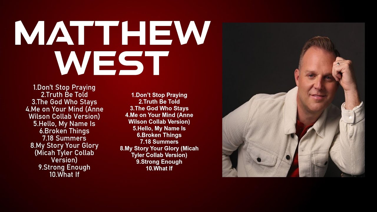 New 2024 Best Playlist of Matthew West Songs 🙏 Ultimate Matthew West Full Album