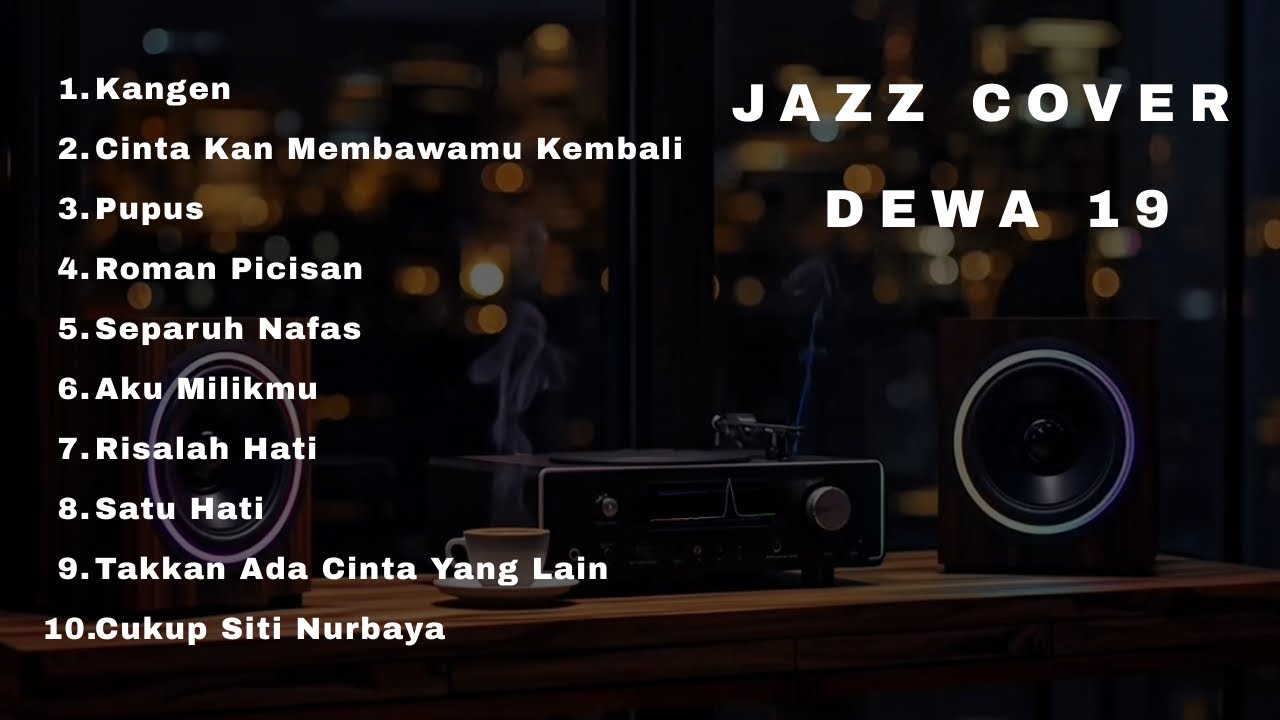 Jazz Cover Dewa 19 | Tanpa Iklan Cocok Buat Santai 