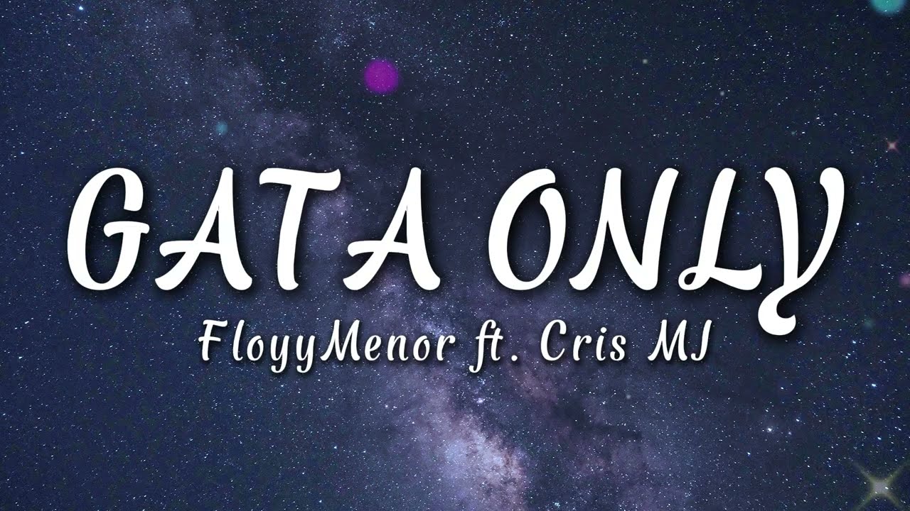 FloyyMenor - GATA ONLY ft. Cris MJ (Letra/Lyrics)