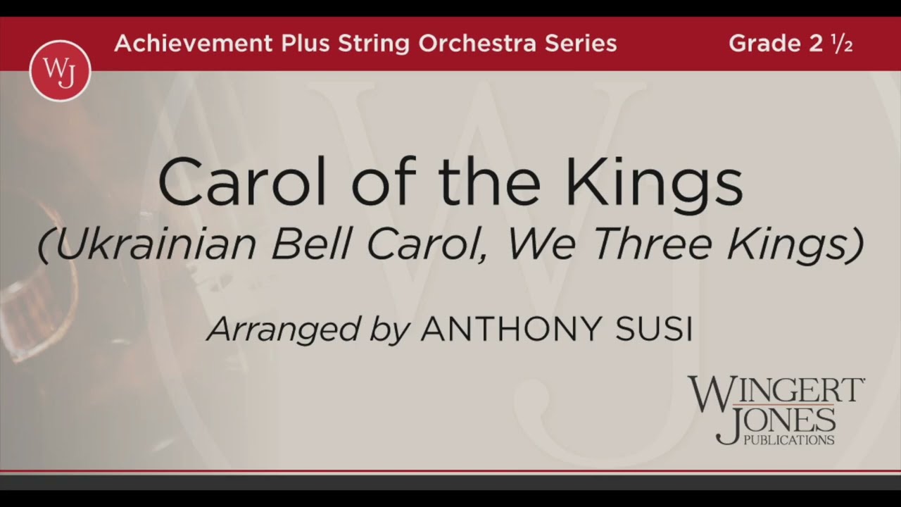 Carol of the Kings - Arranged by Anthony Susi