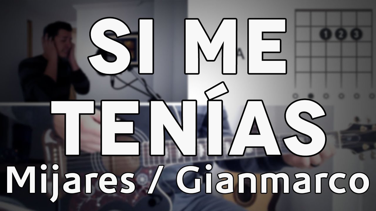 Si Me Tenías  Mijares | Gianmarco Tutorial Cover - Guitarra [Mauro Martinez]