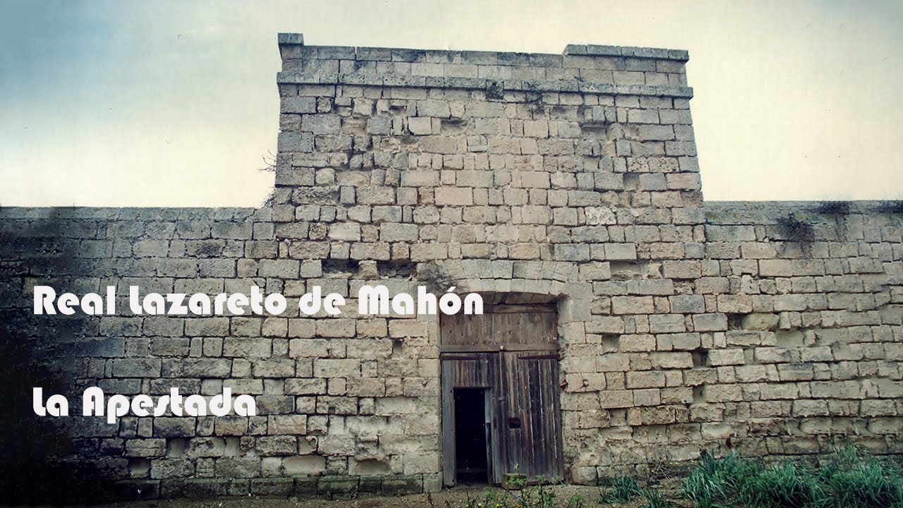 Lazareto de Mahón: La Apestada