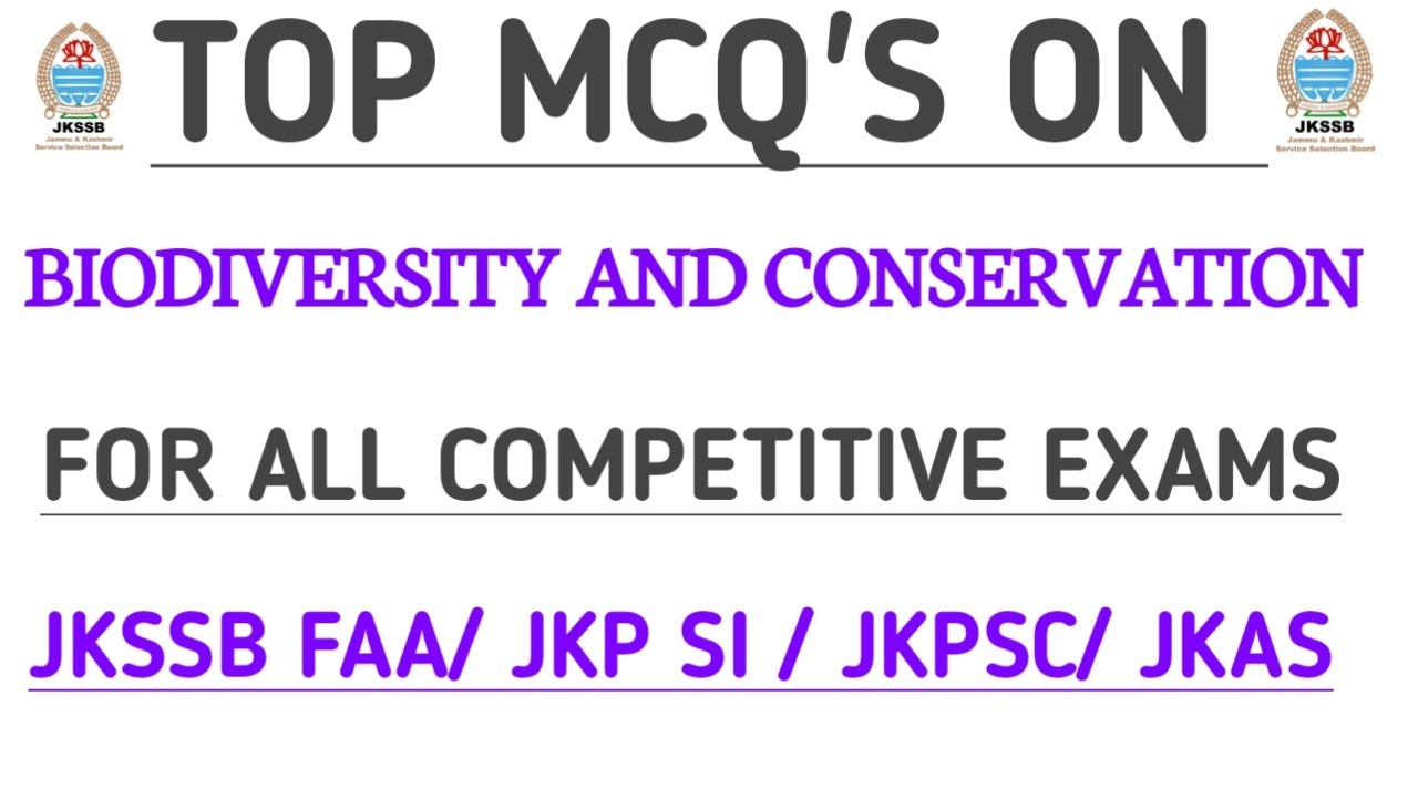 | Biodiversity And Conservation | Top Mcq's For All Competitive Exams | Jkssb FAA Jkp SI | Jkpsc|👍