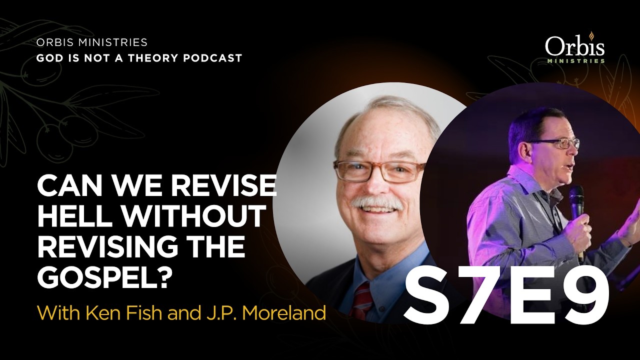 S7E9 - Can We Revise Hell Without Revising the Gospel? With J.P. Moreland