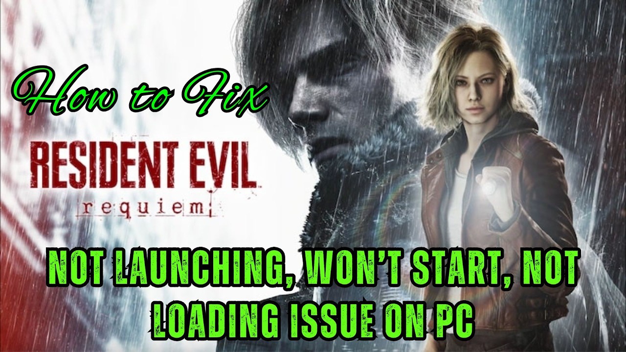 How To Fix Resident Evil Requiem Not Launching, Not Loading, Stuck on Loading Screen Error On PC