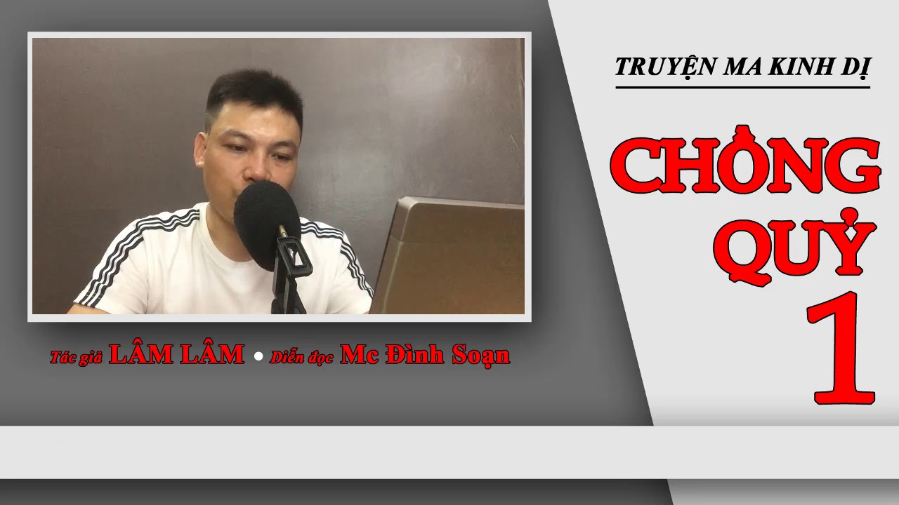 [Tập 1] l CHỒNG QUỶ l Truyện ma Mc Đình Soạn mới nhất