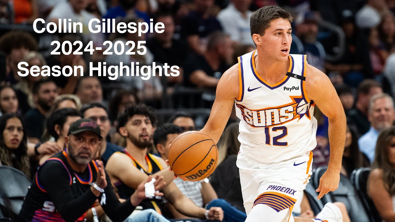 Collin Gillespie 2024-2025 Season Highlights and Best Plays | Phoenix Suns