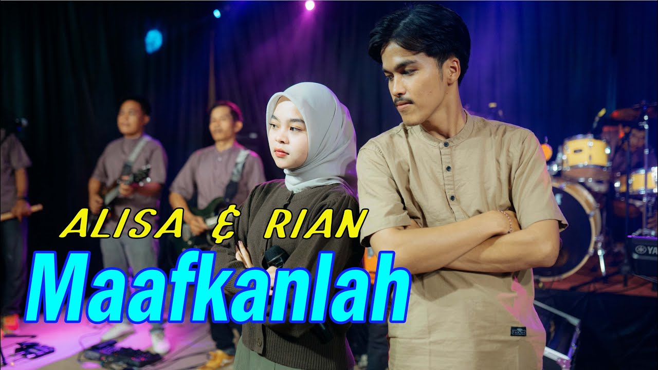 Maafkanlah - Alisa & Rian
