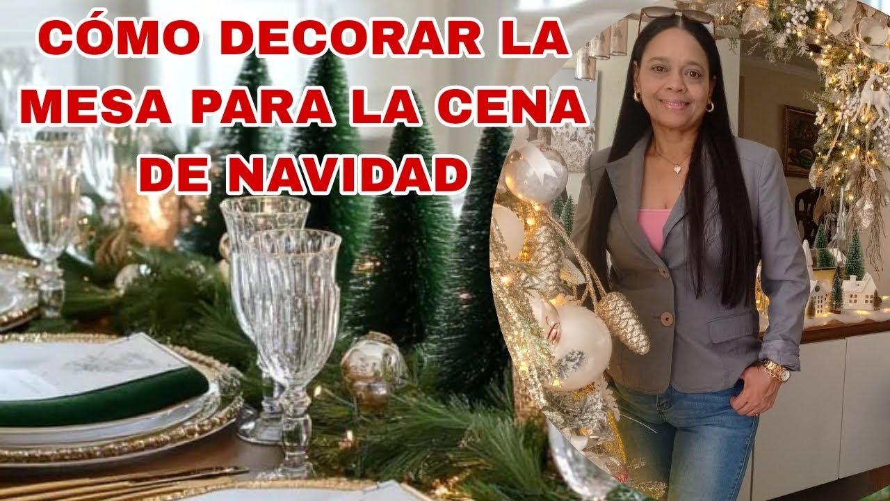 TIPS DE COMO DECORAR TU MESA PARA ESTE NOCHBUENA/ DECORA TU MESA PARA ESTE 24 DE DICIEMBRE 2025